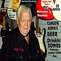 Claude King - Claude King's Beer Drinkin' Songs